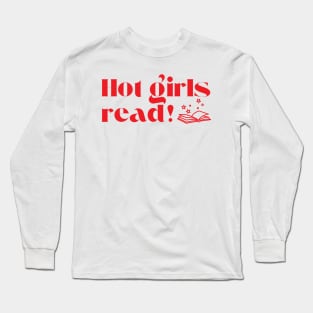 Hot girls read Long Sleeve T-Shirt